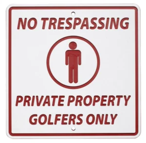 No Trespassing Private Property Golfers Only 12x12 Information Sign SC12x1219 JFM Golf